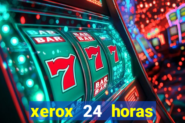 xerox 24 horas porto alegre